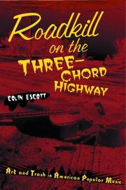 Front cover of Roadkill on the Three-Chord Highway by Colin Escott