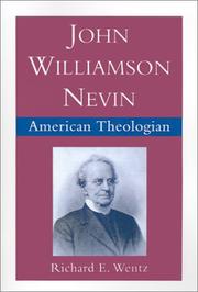 Cover of John Williamson Nevin by Richard E. Wentz