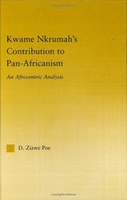 Front cover of Kwame Nkrumah's contribution to Pan-Africanism by D. Zizwe Poe