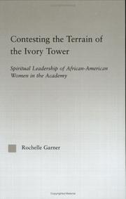 Front cover of Contesting the terrain of the ivory tower by Rochelle Garner