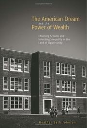 Front cover of The American Dream and the Power of Wealth by Heather Beth Johnson