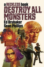 Cover of Destroy All Monsters by Ed Brubaker