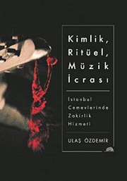 Front cover of Kimlik, Ritüel, Müzik İcrası by Ulaş Özdemir
