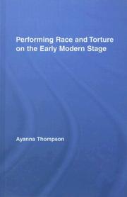 Cover of Performing Race and Torture on the Early Modern Stage by Ayanna Thompson