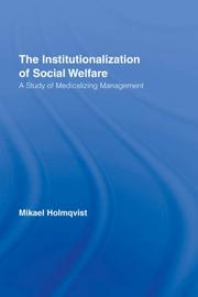 Cover of The Institutionalization of Social Welfare by Mikael Holmqvist