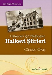 Front cover of Halkevi Siirleri / Halkevleri Icin Methiyeler by Cuneyd Okay