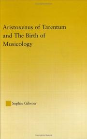 Front cover of Aristoxenus of Tarentum and the birth of musicology by Sophie Gibson