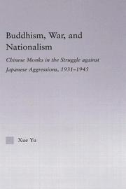 Cover of Buddhism, war, and nationalism by Yu, Xue.