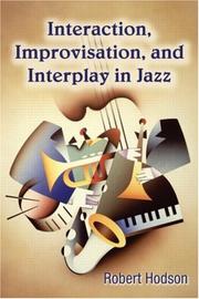 Cover of Interaction, Improvisation, and Interplay in Jazz by Robert Hodson