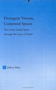 Cover of Divergent Visions, Contested Spaces by Jeffrey Hotz