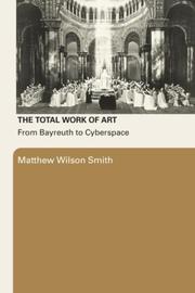 Front cover of The Total Work Of Art by Matthew Wilson Smith