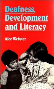 Cover of Deafness, development, and literacy by Alec Webster