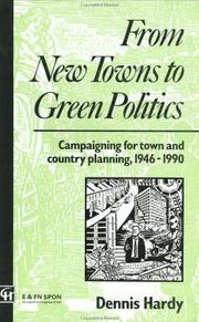 Cover of From new towns to green politics by Dennis Hardy