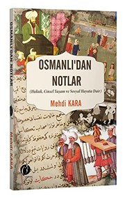 Front cover of Osmanli’dan Notlar by Mehdi Kara
