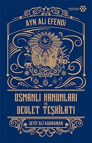 Front cover of Osmanli Kanunlari ve Devlet Teskilati by Ayn Ali Efendi