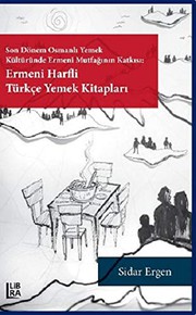 Front cover of Ermeni Harfli Türkçe Yemek Kitapları by Sidar Ergen