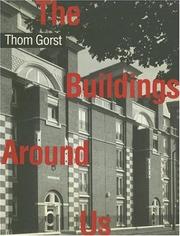 Cover of The buildings around us by Thom Gorst