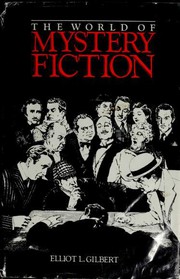 Front cover of The World of Mystery Fiction by Elliot L. Gilbert