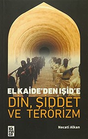 Front cover of El Kaide'den ISID'e Din Siddet ve Terörizm by Necati Alkan