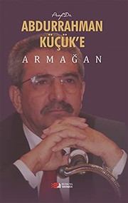Front cover of Prof. Dr. Abdurrahman Kücük’e Armagan by Ahmet Hikmet Eroglu