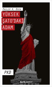 Front cover of Yüksek Şato’daki Adam by Philip K. Dick