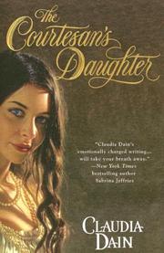Cover of The Courtesan's Daughter by Claudia Dain