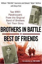Front cover of Brothers in battle, best of friends by William Guarnere