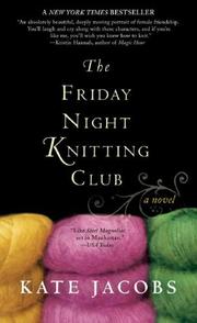 Front cover of The Friday Night Knitting Club by Kate Jacobs