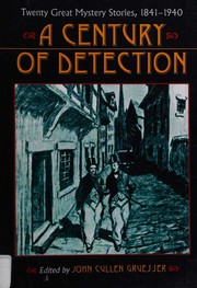 Front cover of A Century of Detection by John Cullen Gruesser