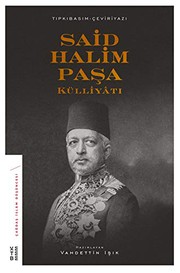 Front cover of Said Halim Paşa Külliyatı by Vahdettin Işık