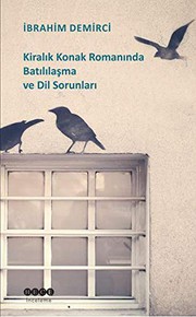 Front cover of Kiralik Konak Romaninda Batililasma ve Dil Sorunlari by Ibrahim Demirci