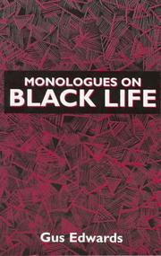 Front cover of Monologues on Black life by Gus Edwards