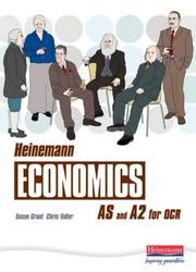 Front cover of Heinemann economics AS and A2 for OCR by Susan Grant
