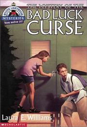 Front cover of The mystery of the bad luck curse by Laura E. Williams