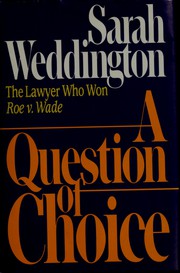 Front cover of A question of choice by Sarah Ragle Weddington