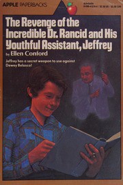 Front cover of The Revenge of the Incredible Dr. Rancid and his Youthful Assistant, Jeffrey by Ellen Conford