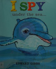 Front cover of I spy under the sea by Edward Gibbs