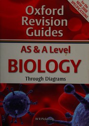 Front cover of AS and A Level Biology by W. R. Pickering