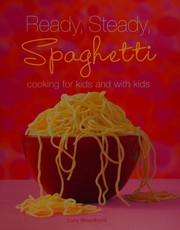 Cover of Ready, steady, spaghett by Lucy Broadhurst