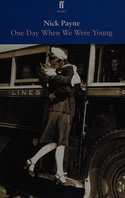 Cover of One day when we were young by Nick Payne