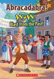 Front cover of Wow! Blast from the Past! (Abracadabra! 8) (Abracadabra) by Peter Lerangis