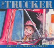 Front cover of The trucker by Brenda Weatherby