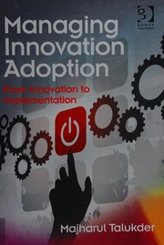 Cover of Managing Innovation Adoption by Majharul Talukder