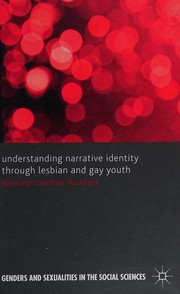 Front cover of Understanding Narrative Identity Through Lesbian and Gay Youth by Edmund Coleman-Fountain