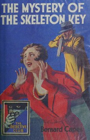 Front cover of Mystery of the Skeleton Key by Bernard Capes