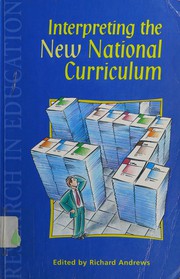 Front cover of Interpreting the New National Curriculum (Research in Education) by Richard Andrews