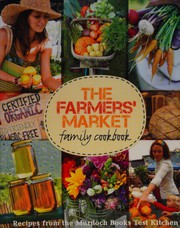 Front cover of The farmer's market family cookbook by Murdoch Books Test Kitchen