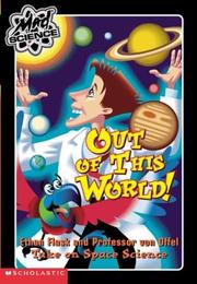 Front cover of Out of this world! by K Burkett