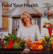 Front cover of Feed your health by Alli Godbold