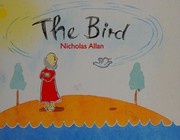 Cover of The bird by Nicholas Allan